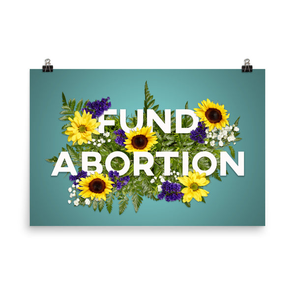 Fund Abortion Floral Poster - Teal