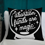 Abortion is Magic Throw Pillow
