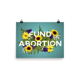 Fund Abortion Floral Poster - Teal