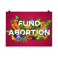 Fund Abortion Floral Poster - Papaya